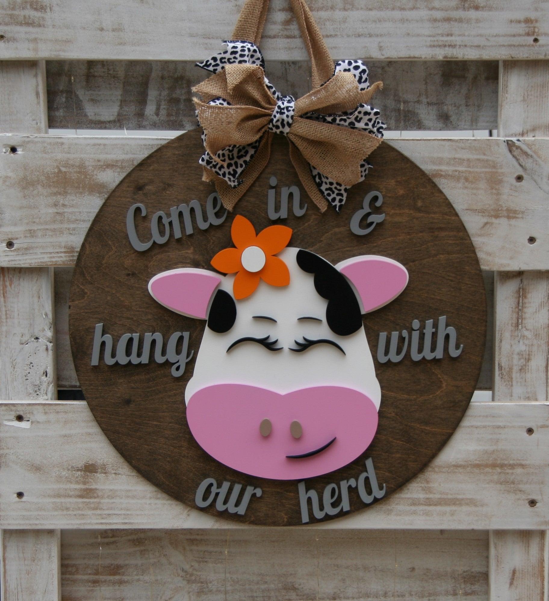 Hang with our herd sign - Live Loud Creations