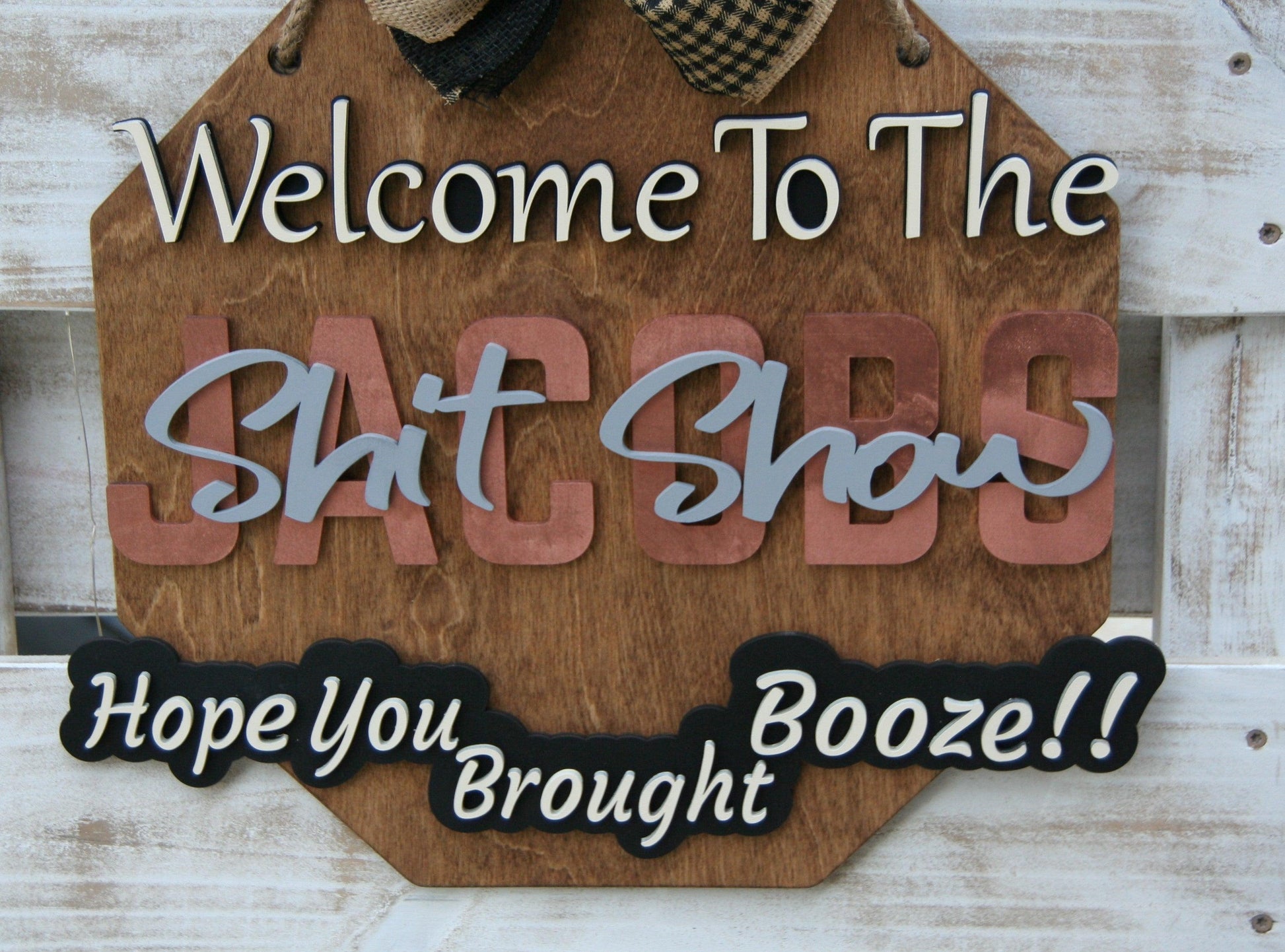 Welcome to the Shit Show sign - Live Loud Creations