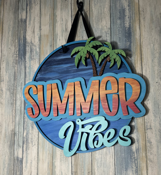 Summer Vibes 3 layer door sign - Live Loud Creations