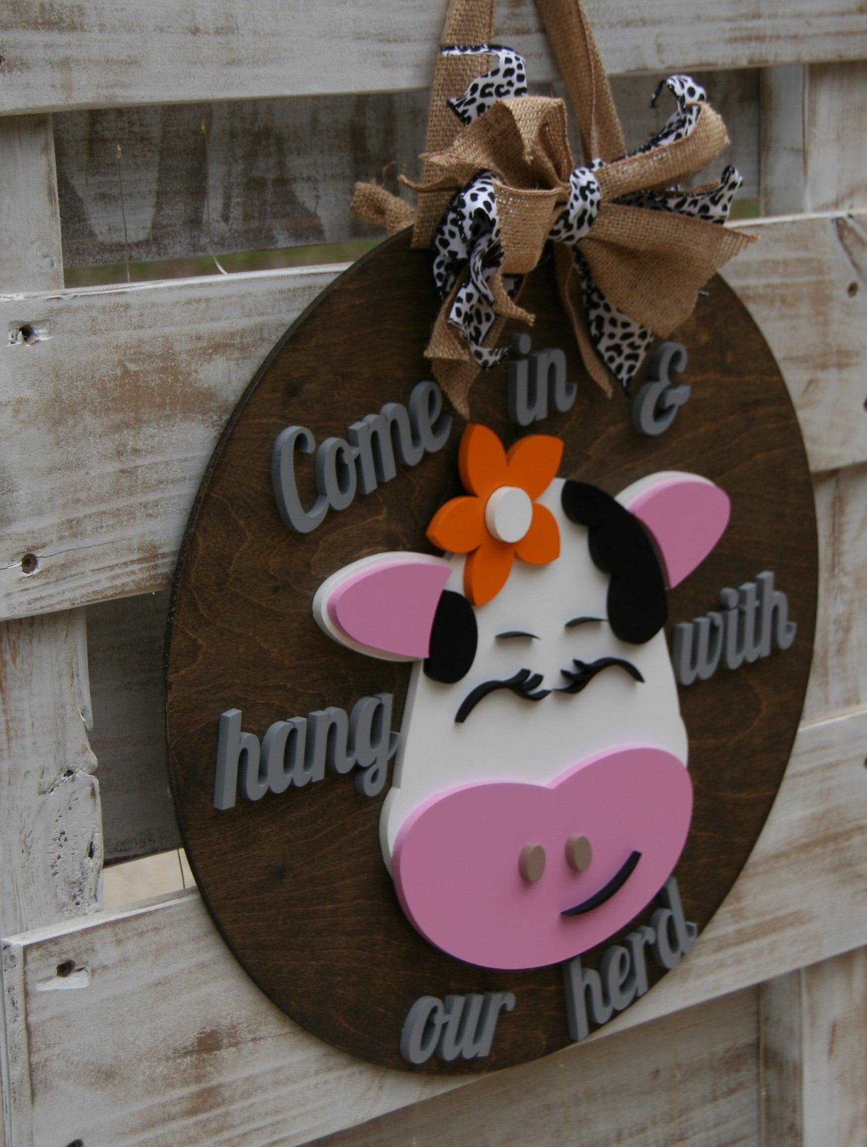 Hang with our herd sign - Live Loud Creations