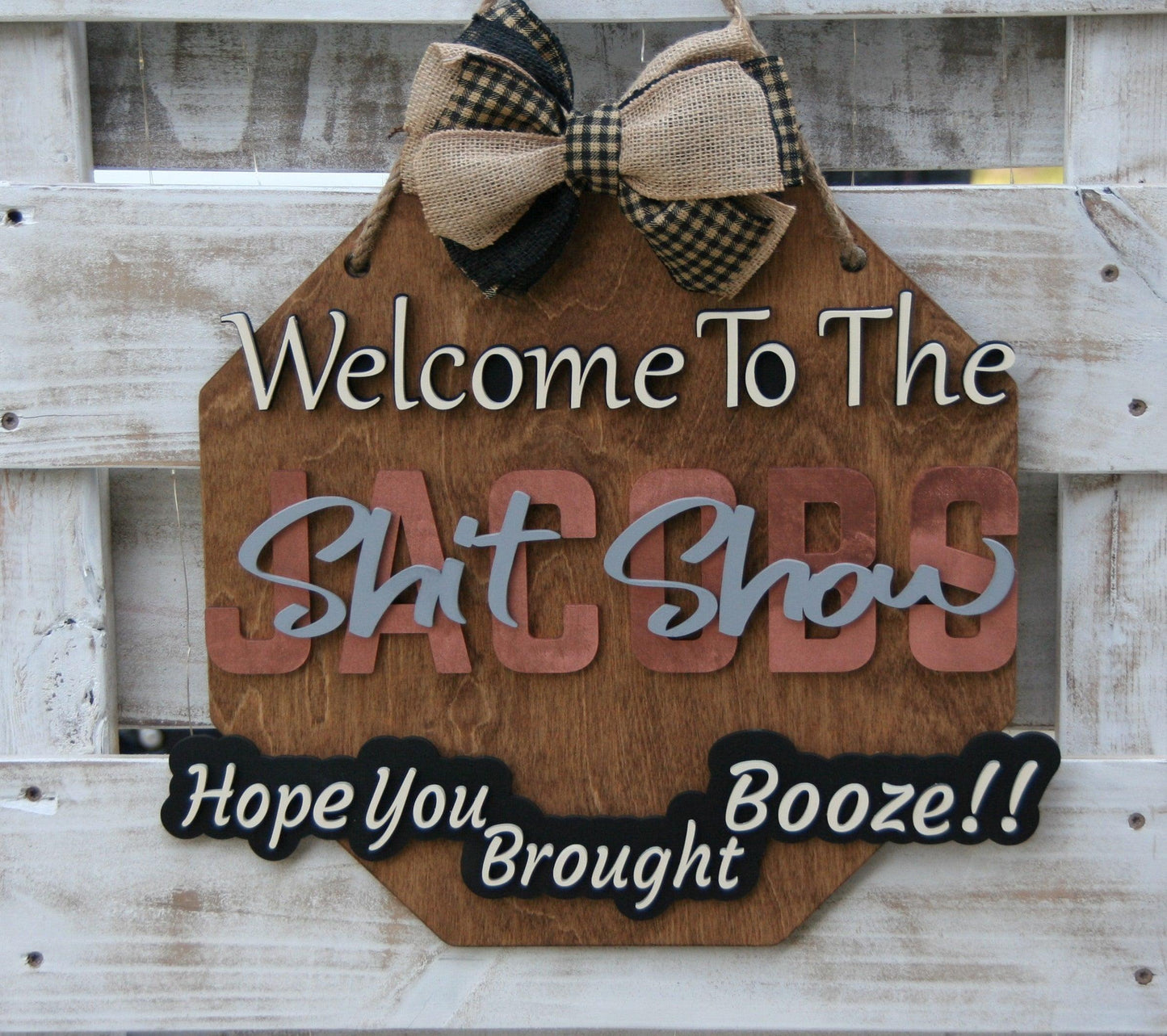 Welcome to the Shit Show sign - Live Loud Creations